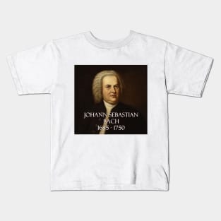 Great Composers: Johann Sebastian Bach Kids T-Shirt